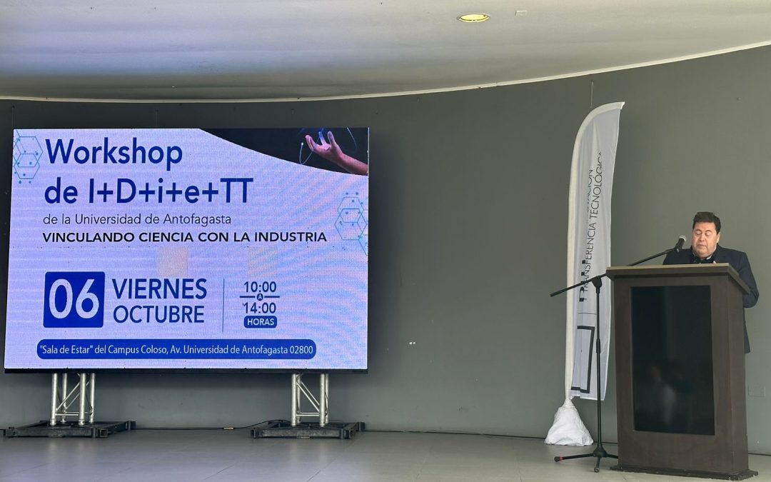 Con exposiciones y ruedas de negocios la Universidad de Antofagasta desarrolló el workshop “Vinculando la Ciencia con la Industria